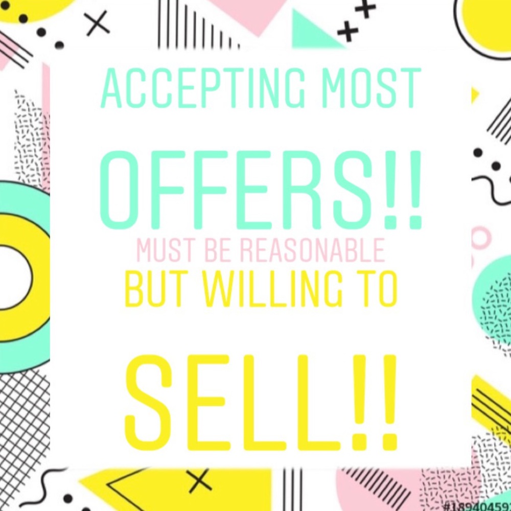 ACCEPTING MOST OFFERS!!!!